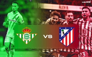 pagbet Real Betis vs Atletico Madrid featured